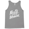 nasty woman Tank Top