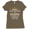 Smart Good Looking Mail Carrier Doesnt Get Better Than This Ladies Fitted T-Shirt