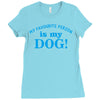my favourite person is my dog Ladies Fitted T-Shirt