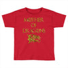 mother of dragons Toddler T-shirt