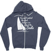 you cant control wind but Zipper Hoodie