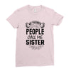 My Favorite People Call Me Sister Ladies Fitted T-Shirt