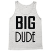 big dude Tank Top