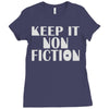 keep it nonfiction Ladies Fitted T-Shirt