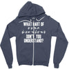 what part of sign language don't you understand Zipper Hoodie