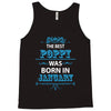 The Best Poppy Was Born In January Tank Top