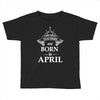 The Best Teachers Are Born in April Toddler T-shirt