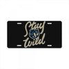 stay wild 2 License Plate