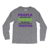 people who don't like anime are not real and should not be trusted Long Sleeve Shirts