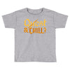 quest &amp; chill Toddler T-shirt
