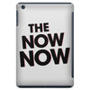 the now now iPad Mini