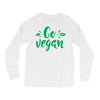 go vegan Long Sleeve Shirts