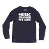 music changed my life Long Sleeve Shirts