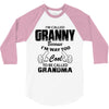 I&rsquo;m Called Granny Because I&rsquo;m Way Too Cool To Be Called Grandma 3/4 Sleeve Shirt
