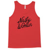 nasty woman Tank Top
