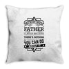 I Smile Youre Father Laugh Cant Do Anything Tshirt Throw Pillow