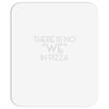 there is no we in pizza Mousepad