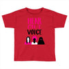 Women's March Hear Our Voice Toddler T-shirt