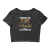 february  girl is a perfect combination of princess and warrior Crop Top
