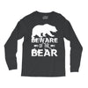 Beware Of The Bear Long Sleeve Shirts