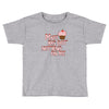 mary has got nothing on me Toddler T-shirt