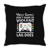 i love video games. Throw Pillow