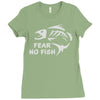 fear no fish Ladies Fitted T-Shirt