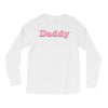Daddy Long Sleeve Shirts