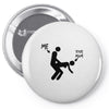 me and your mum Pin-back button
