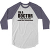 Gift For Doctor T-Shirt Funny Profession Tee 3/4 Sleeve Shirt