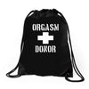 orgasm donor funny Drawstring Bags
