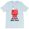 Sleep Big Fan T-Shirt