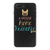 house is not a home without a frenchie iPhone 7 Plus Case