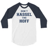 don't hassle the hoff 3/4 Sleeve Shirt