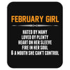 February Girl Hated By Many Mousepad