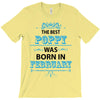 The Best Poppy Was Born In February T-Shirt