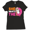 She Wants The D Dunkin Donuts Ladies Fitted T-Shirt