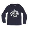 the world's greatest non biological dad Long Sleeve Shirts