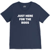 just here for the boos V-Neck Tee