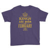 kings are born in february Youth Tee