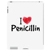 I Love Penicillin iPad 3 and 4 Case