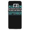 all men are created equal but the best are born in september Samsung Galaxy S7