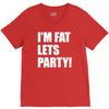 i'm fat lets's party V-Neck Tee