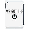 we got the power 4 iPad Mini