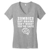 Zombies Eat Brains Dont Worry You Are Safe Women's V-Neck T-Shirt