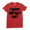 happy father&rsquo;s day Ladies Fitted T-Shirt