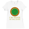 i'm huge (in the shire) Ladies Fitted T-Shirt
