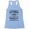 legends were born in october genuıne 1996 qualıty one kind of aged l Racerback Tank