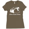 home sweet home Ladies Fitted T-Shirt