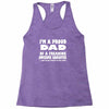 i'm a proud dad of a freaking awesome daughter Racerback Tank